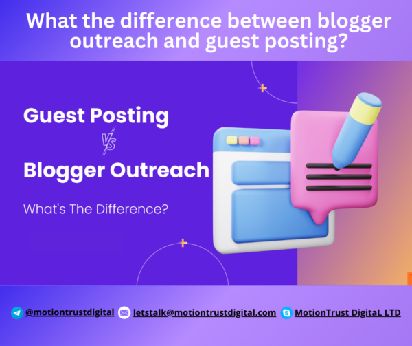 difference between blogger outreach and guest posting