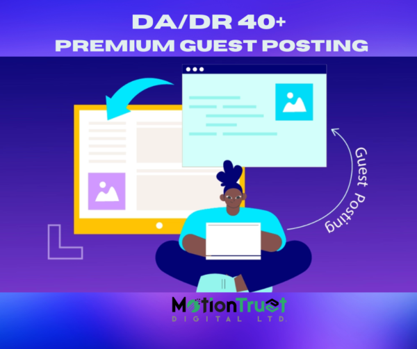 Premium Guest Posting with DA/DR 40+