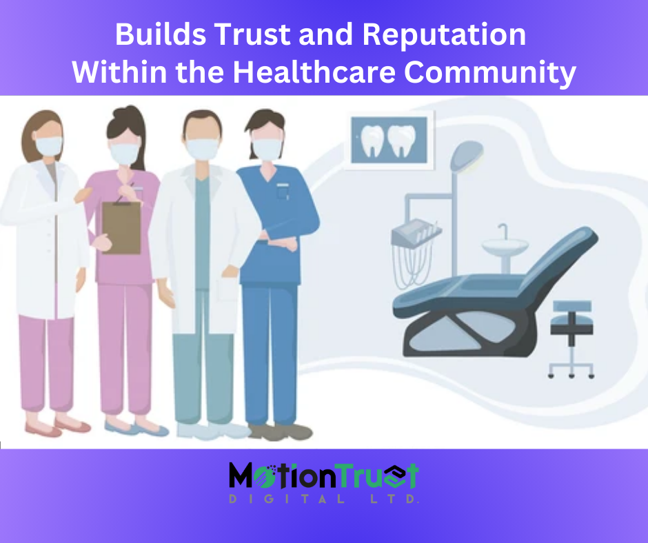 Builds Trust and Reputation Within the Healthcare Community