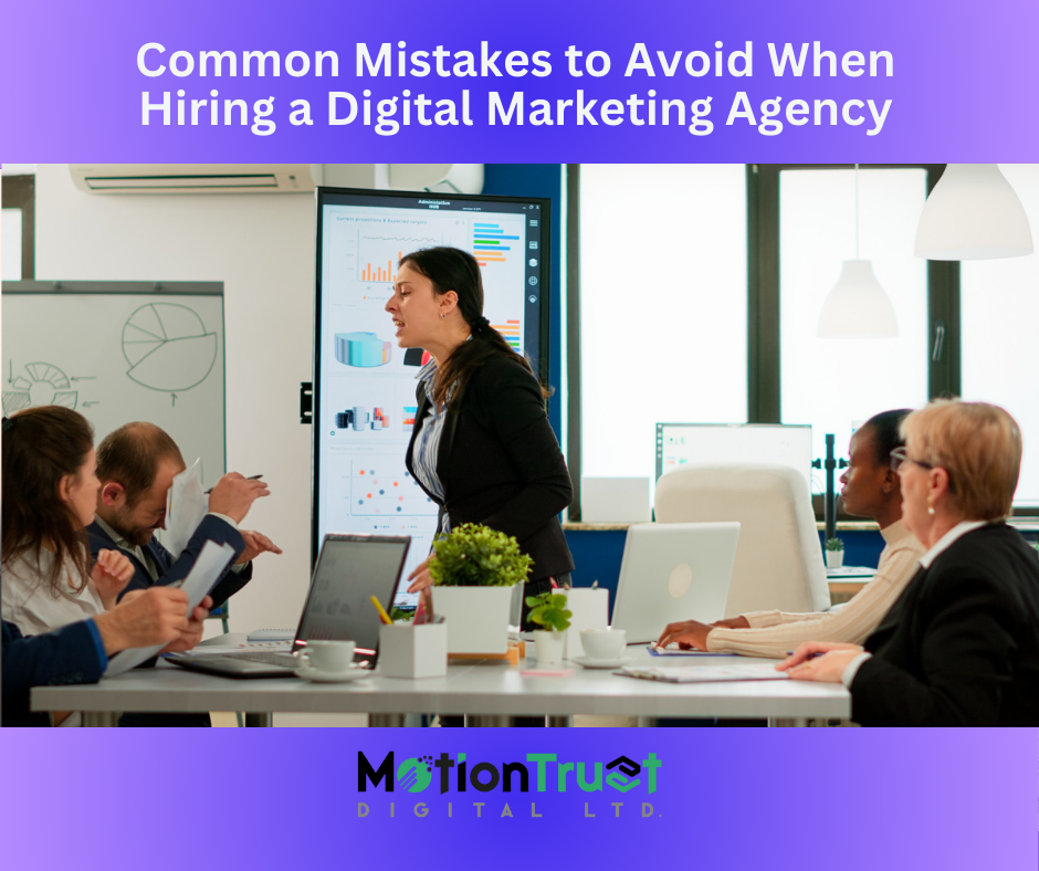 Common Mistakes to Avoid When Hiring a Digital Marketing Agency